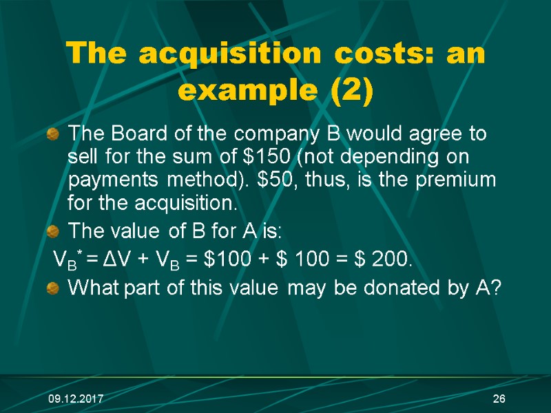 09.12.2017 26 The acquisition costs: an example (2) The Board of the company B